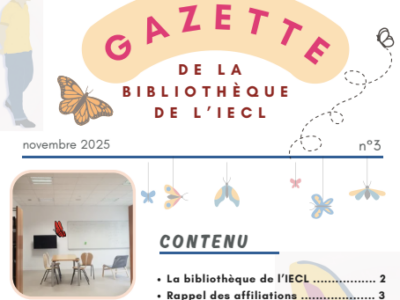 Gazette de la bibliothèque de l’IECL n°3 – novembre 2025